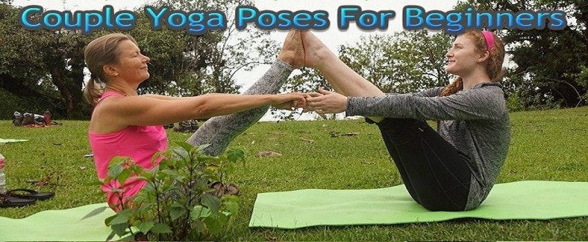 10 Yoga Poses You Can Do With Your Partner - BookYogaRetreats.com